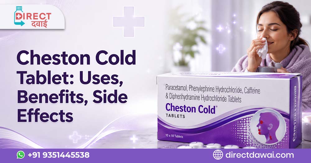 Cheston Cold Tablet: Uses, Benefits, Side Effects